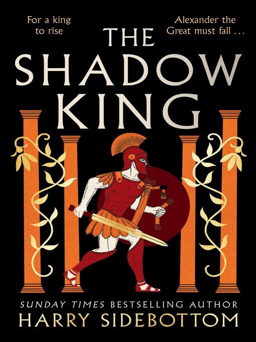 Title details for The Shadow King by Harry Sidebottom - Available